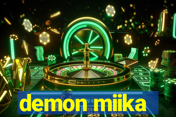 demon miika